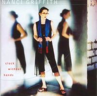 Nanci Griffith - Clock Without Hands